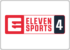 Eleven Sports 4
