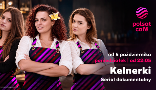 „Kelnerki” w Polsat Cafe