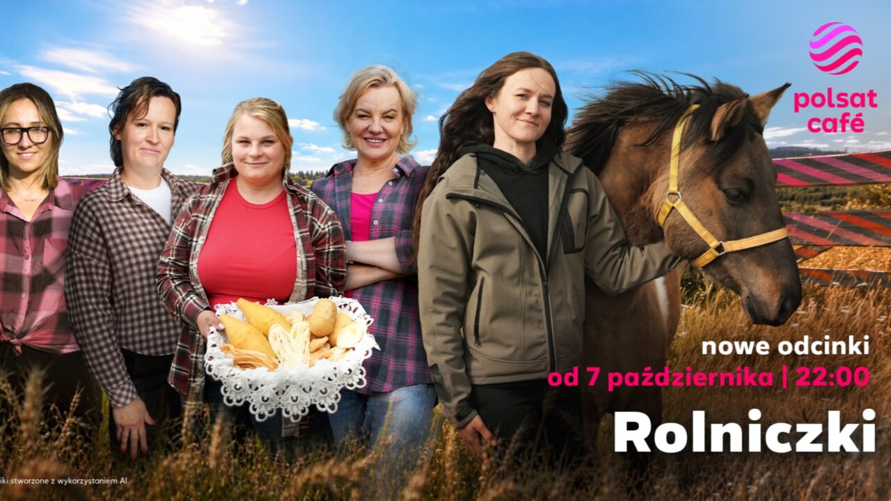 „Rolniczki” od 7 października w każdą środę o 22:00 w Polsat Café